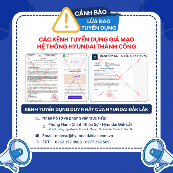  CẢNH BÁO LỪA ĐẢO TUYỂN DỤNG MẠO DANH HYUNDAI ĐẮK LẮK